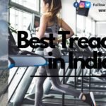 Best Treadmill in India (2021) – Reviews & Buying Guide