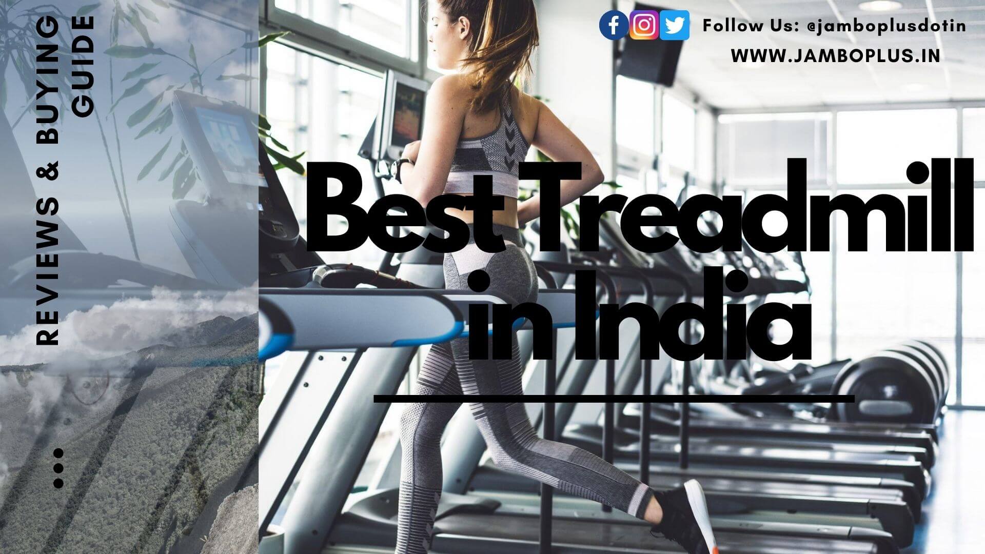 Best Treadmill in India (2021) - Reviews & Buying Guide